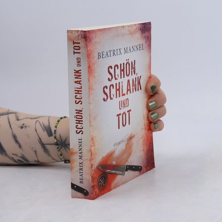 Schön Schlank und Tot