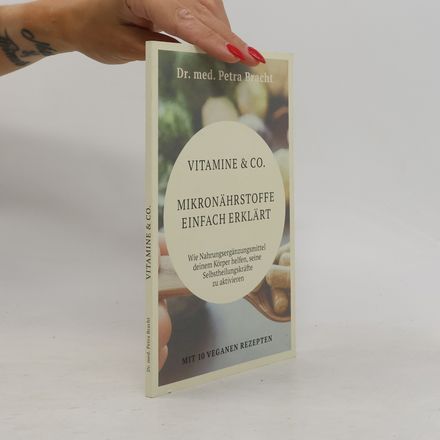 Vitamine & Co. Mikronährstoffe einfach erklärt