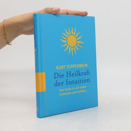 Die Heilkraft der Intuition