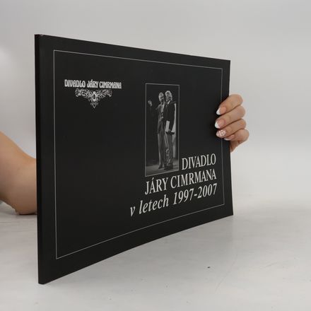 Divadlo Járy Cimrmana v letech 1997 - 2007