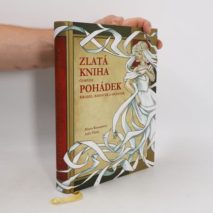 Zlatá kniha českých pohádek, říkadel, básniček a hádanek
