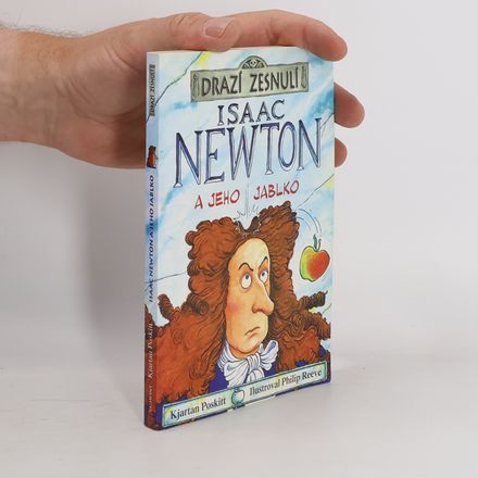 Drazí zesnulí. Isaac Newton a jeho jablko