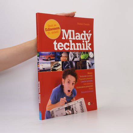 Mladý technik. Staň se Edisonem 21. století