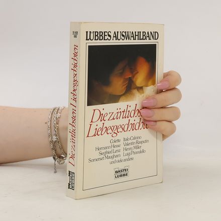 Lübbes Auswahlband: Die zärtlichsten Liebesgeschichten