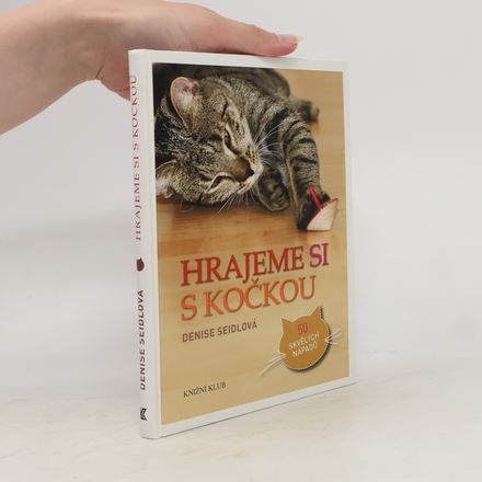 Hrajeme si s kočkou : 50 skvělých nápadů