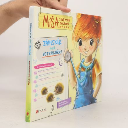 Míša a její malí pacienti - zápisník malé veterinářky