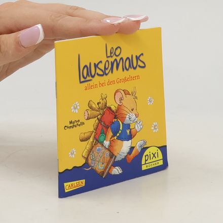 Leo Lausemaus allein bei den Großeltern