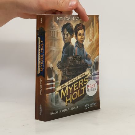 Die Spione von Myers Holt - Rache undercover