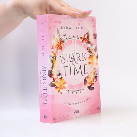 Ein Date mit Mr Darcy / A Spark of Time Bd.2