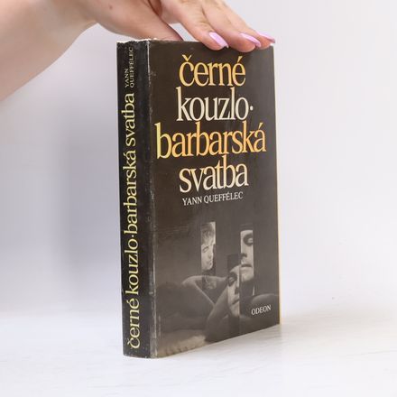 Černé kouzlo. Barbarská svatba