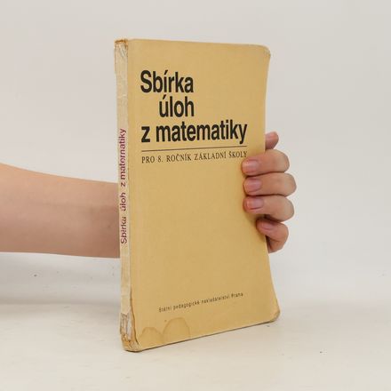 Sbírka úloh z matematiky pro 8. ročník základní školy