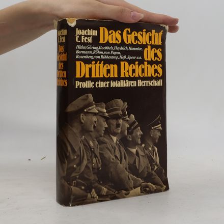 Das Gesicht des Dritten Reiches. Profile einer totalitären Herrschaft