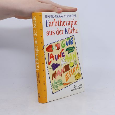 Farbtherapie aus der Küche