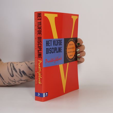 Het vijfde discipline praktijkboek