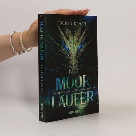 Moorläufer. Im Reich des letzten Drachen