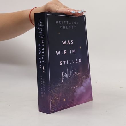 Was wir im Stillen fühlten