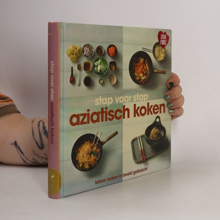 Stap voor stap Aziatisch koken