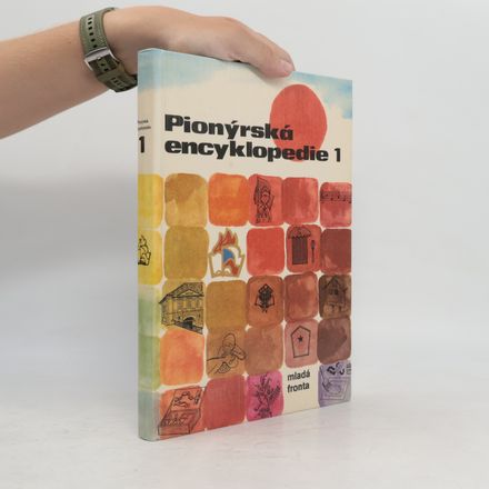 Pionýrská encyklopedie 1