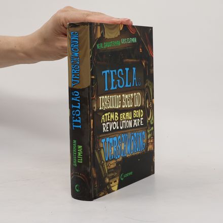 Teslas irrsinnig böse und atemberaubend revolutionäre Verschwörung