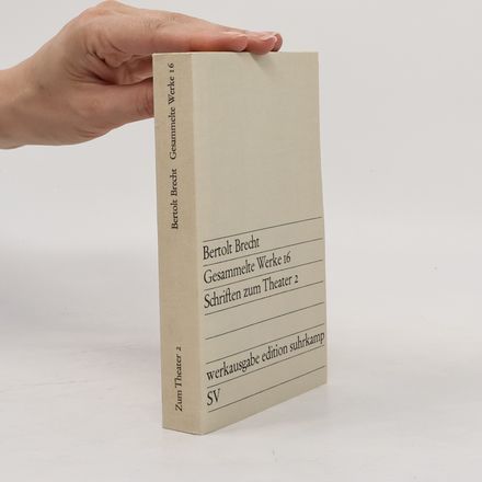Gesammelte Werke 16. Schriften zum Theater 2
