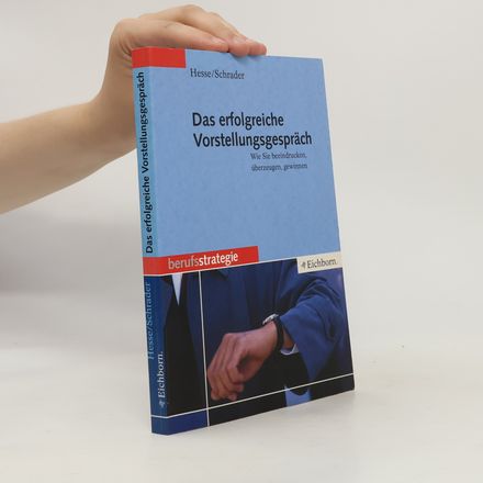 Das erfolgreiche Vorstellungsgespräch