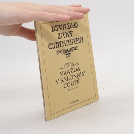 Vražda v salonním coupé. Divadlo Járy Cimrmana