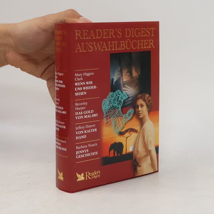 Reader's Digest Auswahlbücher. Wenn wir uns Wiedersehen. Das Gold von Malawi. Von Kalter Hand. Jennys Cheschichte