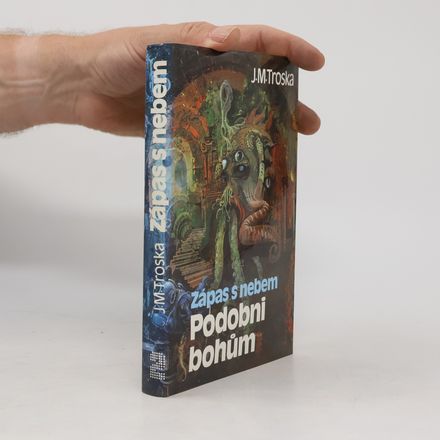 Zápas s nebem 2. Podobni bohům