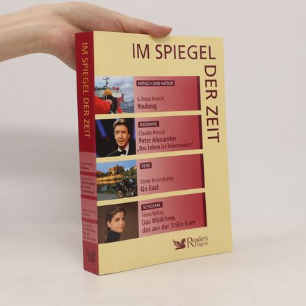 Im Spiegel der Zeit: Raubzug/ Peter Alexander/ Go East/ Das Mädchen, das aus der Stille kam