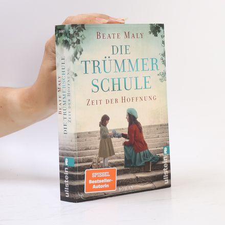 Die Trümmerschule. Zeit der Hoffnung
