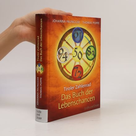 Tiroler Zahlenrad - das Buch der Lebenschancen