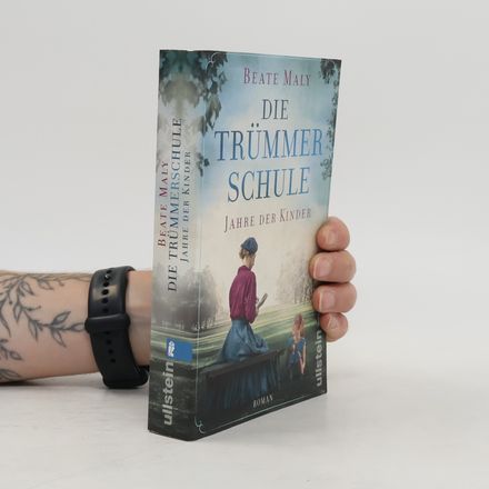 Die Trümmerschule. Jahre der Kinder