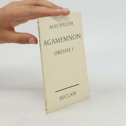 Agamemnon; Orestie I