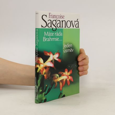 Máte ráda Brahmse / Jeden úsměv