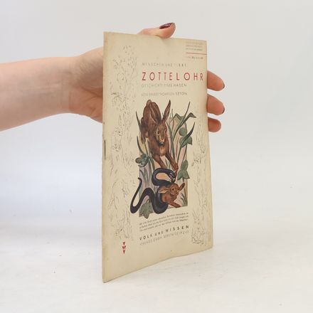 Menschen und Tiere. Zottelohr Geschichte eines Hasen