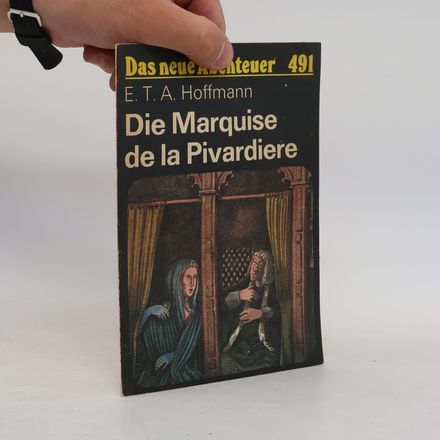 Die Marquise de la Pivardiere