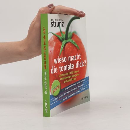 Wieso macht die Tomate dick?