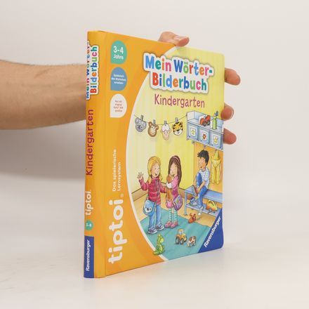 Kindergarten / Mein Wörter-Bilderbuch tiptoi® Bd.4