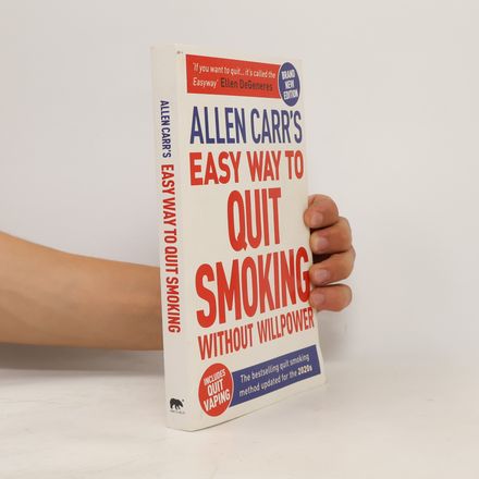 Allen Carr's Easy Way to Quit Smoking Without Willpower - Includes Quit Vaping
