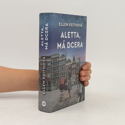 Aletta, má dcera