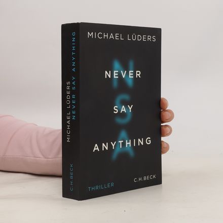 Never say anything