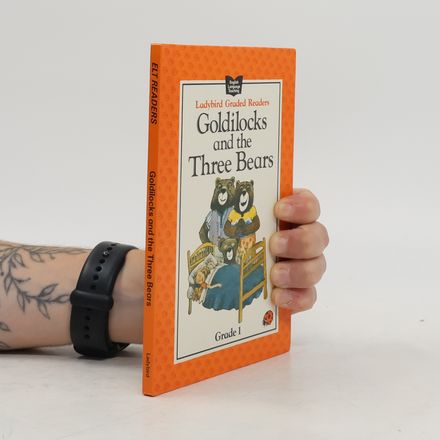 English Language Teaching Ladybird Graded Readers - 1: Goldilocks and the Three Bears