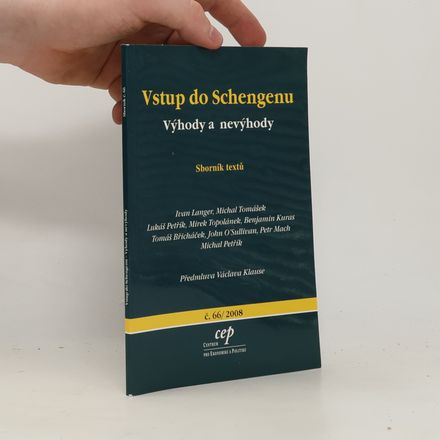 Vstup do Schengenu : výhody a nevýhody : sborník textů