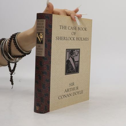 The Case Book of Sherlock Holmes