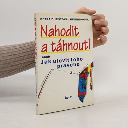 Nahodit a táhnout! Jak ulovit toho pravého