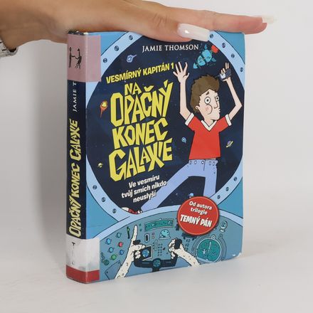 Vesmírný kapitán. 1. díl. Na opačný konec galaxie