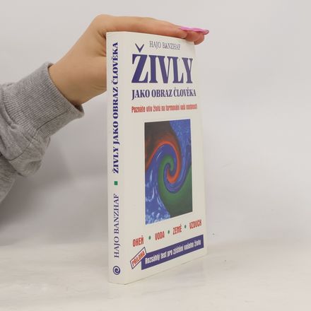 Živly jako obraz člověka. Oheň, voda, vzduch a země