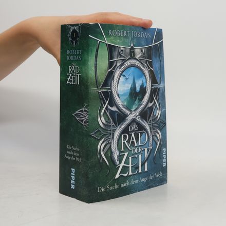 Das Rad der Zeit: Die Suche nach dem Auge der Welt