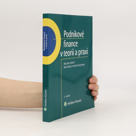 Podnikové finance v teorii a praxi