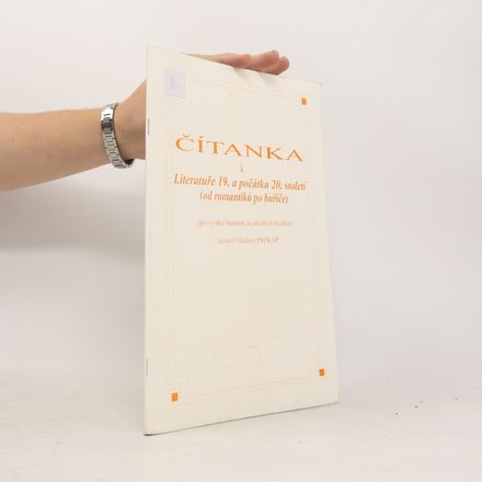 Čítanka k Literatuře 19. a počátku 20. století (od romantiků po buřiče)
